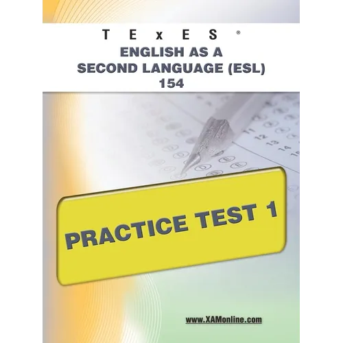 TExES English as a Second Language (Esl) 154 Practice Test 1