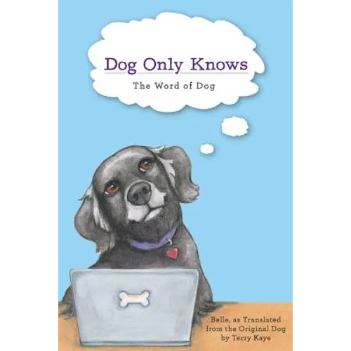 Dog Only Knows: The Word of Dog
