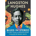 Blues in Stereo: The Early Works of Langston Hughes