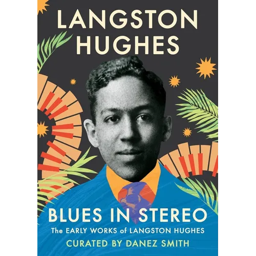 Blues in Stereo: The Early Works of Langston Hughes