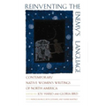 Reinventing the Enemy's Language: Contemporary Native Women's Writings of North America