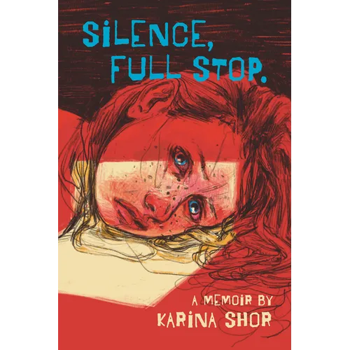 Silence, Full Stop: A Memoir