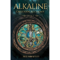 Alkaline: Obsidian Alchemy, Book 2