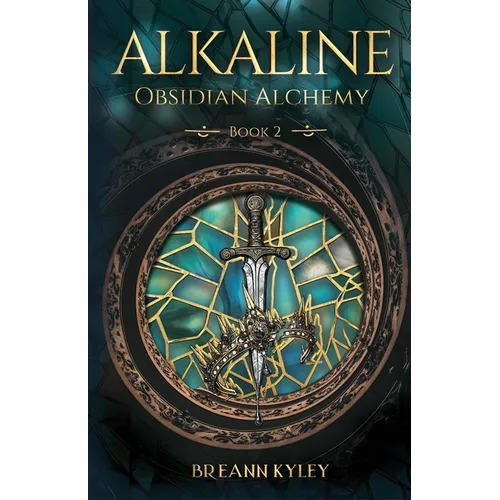 Alkaline: Obsidian Alchemy, Book 2
