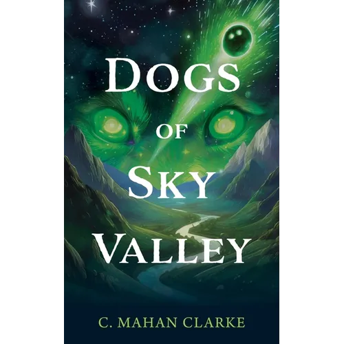 Dogs of Sky Valley