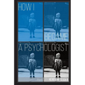 How I Became a Psychologist: Poems
