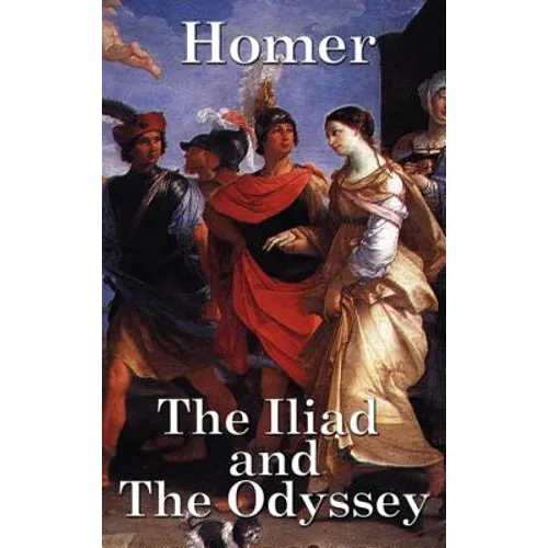 The Iliad and the Odyssey