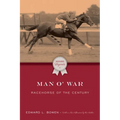 Man o' War: Racehorse of the Century