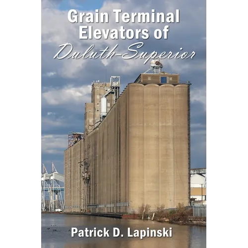 The Grain Terminal Elevators of Duluth-Superior