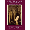 Unutterable Horror: A History of Supernatural Fiction, Volume 2