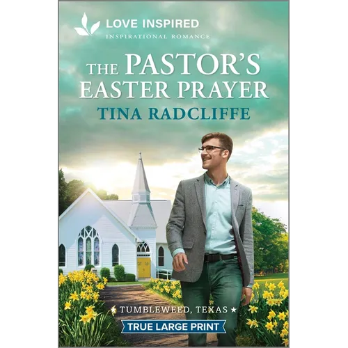 The Pastor's Easter Prayer: An Uplifting Inspirational Romance