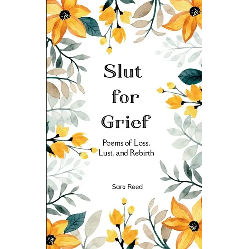 Slut for Grief