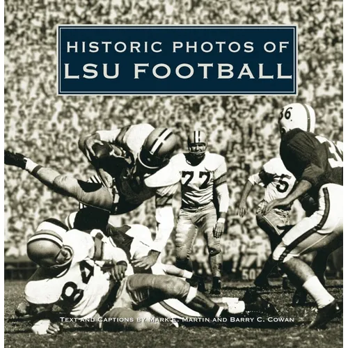 Historic Photos of Lsu Football