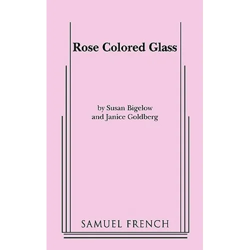 Rose Colored Glass