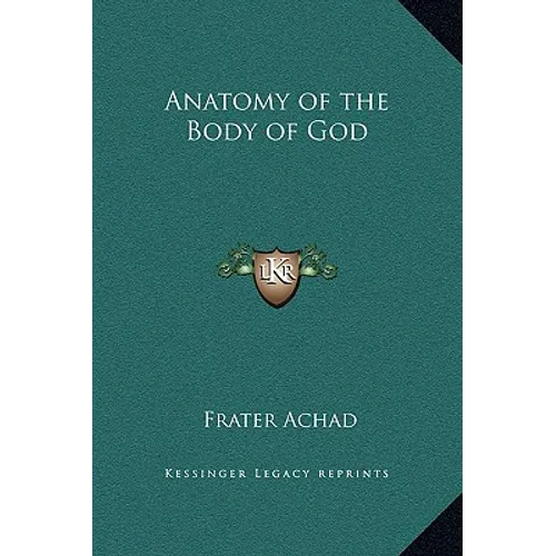Anatomy of the Body of God