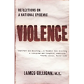 Violence: Reflections on a National Epidemic