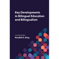 Key Developments in Bilingual Education and Bilingualism