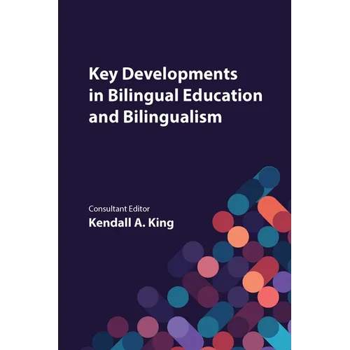 Key Developments in Bilingual Education and Bilingualism