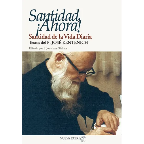 Santidad, ¡Ahora!