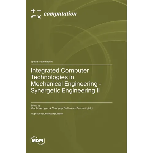 Integrated Computer Technologies in Mechanical Engineering - Synergetic Engineering Ⅱ