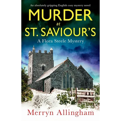 Murder at St Saviour's: An absolutely gripping English cozy mystery novel