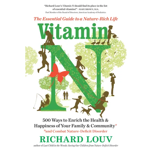 Vitamin N: The Essential Guide to a Nature-Rich Life
