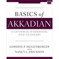 Basics of Akkadian: A Grammar, Workbook, and Glossary