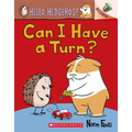 Can I Have a Turn?: An Acorn Book (Hello, Hedgehog! #5): Volume 5