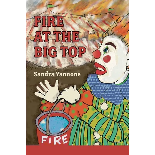 Fire at the Big Top