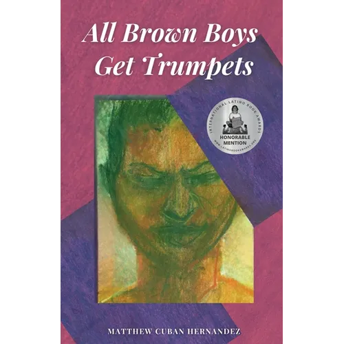 All Brown Boys Get Trumpets