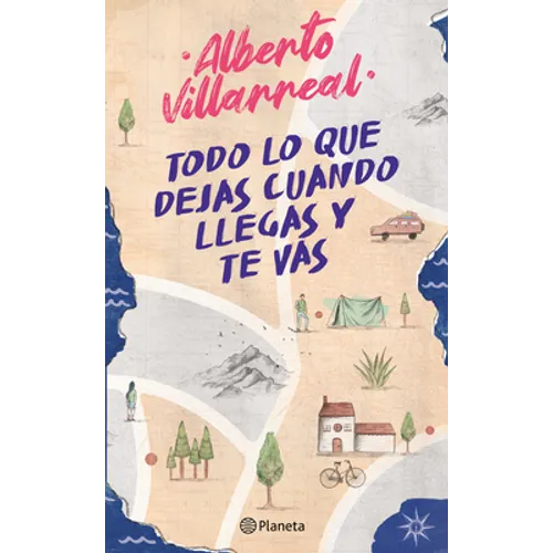 Todo Lo Que Dejas Cuando Llegas Y Te Vas (Poesía)