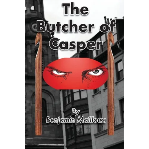 The Butcher of Casper
