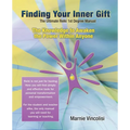 Finding Your Inner Gift, the Ultimate 1st Degree Reiki Manual