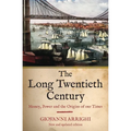 The Long Twentieth Century: Money, Power and the Origins of Our Times