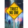 Trust No One