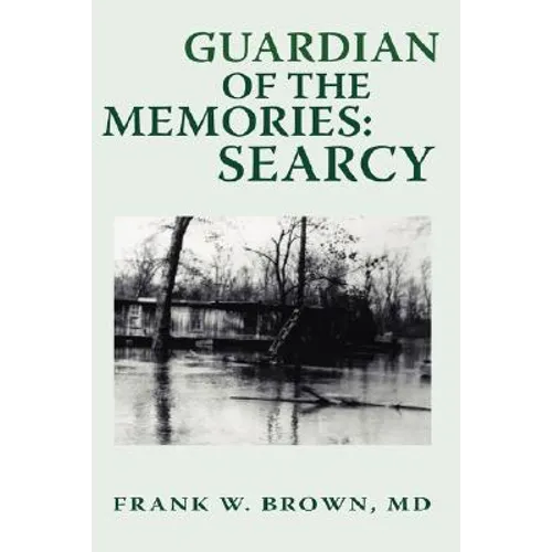 Guardian of the Memories: Searcy
