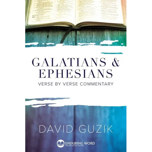 Galatians & Ephesians Commentary