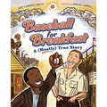 Baseball for Breakfast: A (Mostly) True Story