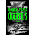Pennsylvania Oddities Volume 2