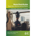Musical Gentrification: Popular Music, Distinction and Social Mobility