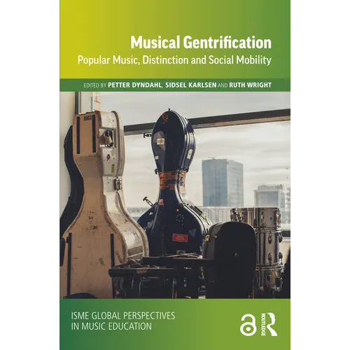 Musical Gentrification: Popular Music, Distinction and Social Mobility