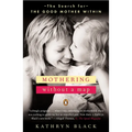 Mothering Without a Map: The Search for the Good Mother Within