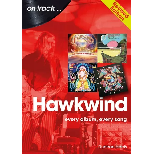 Hawkwind: Every Album, Every Song