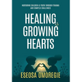 Healing Growing Hearts