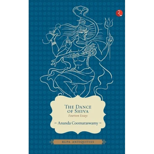 The Dance of Shiva: Fourteen Essays