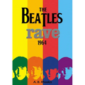 The Beatles Rave! 1964