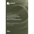 The Adaptability of Residential Planning and Design to World-Changing Events