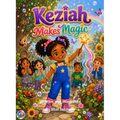 Keziah Makes Magic