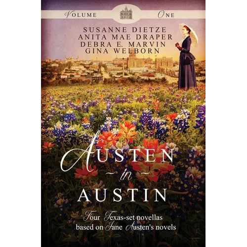 Austen in Austin, Volume 1