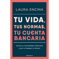 Tu Vida, Tus Normas, Tu Cuenta Bancaria / Your Life, Your Rules, Your Bank Account